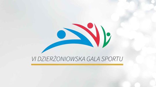 VI DZIERŻONIOWSKA GALA SPORTU