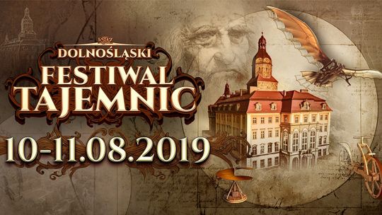 VII DOLNOŚLĄSKI FESTIWAL TAJEMNIC W ZAMKU KSIĄŻ 10 - 11 SIERPNIA 2019