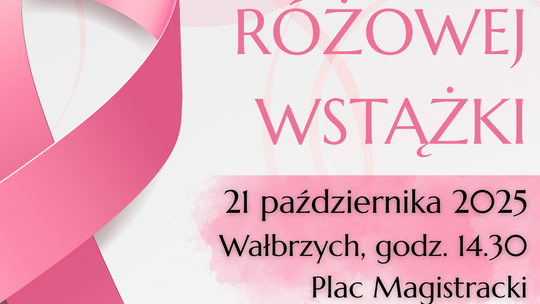 Wałbrzych: Marsz Różowej Wstążki- 21  października 14.30