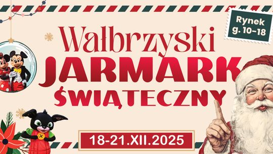 Wałbrzyski Jarmark Świąteczny 18-21 grudnia