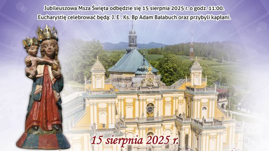 Wambierzyce: Wielkie Święto Koronacji i Wojska Polskiego już 15 sierpnia!