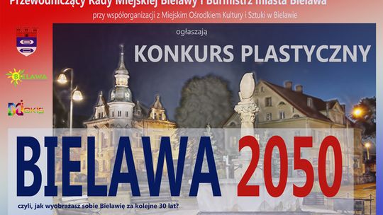 WIELKI KONKURS PLASTYCZNY: BIELAWA 2050!
