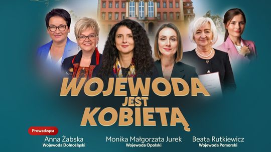 Wojewoda jest kobietą czyli Zamek Kobiet w Zamku Książ