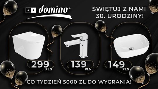 WYJĄTKOWA PROMOCJA! DOMINO świętuje 30-lecie salonów!!!
