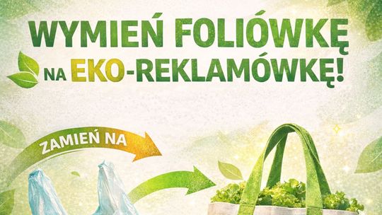 Wymień foliówkę na eko-reklamówkę