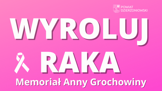 Wyroluj Raka 2022 – Memoriał Anny Grochowiny