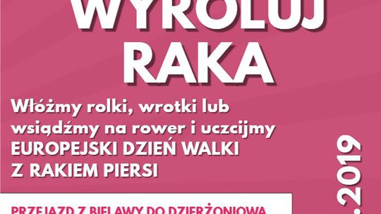 „WYROLUJ RAKA” – NA SPORTOWO UCZCIJMY EUROPEJSKI DZIEŃ WALKI Z RAKIEM PIERSI