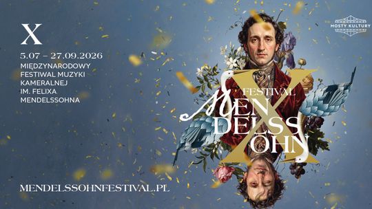 X edycję Międzynarodowego Festiwalu Muzyki Kameralnej im. Felixa Mendelssohna.