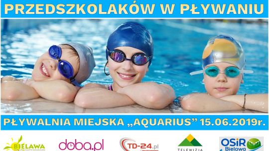 XV MISTRZOSTWA BIELAWY PRZEDSZKOLAKÓW W PŁYWANIU 