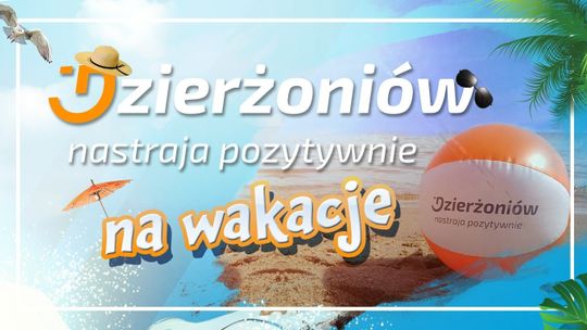 Z PIŁKĄ NA WAKACJE – POZYTYWNY NASTRÓJ GWARANTOWANY