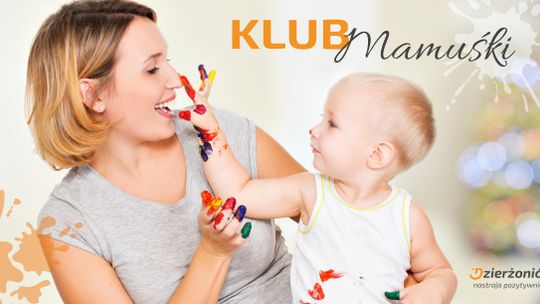 ZAPISZ SIĘ DO KLUBU MAMUŚKI