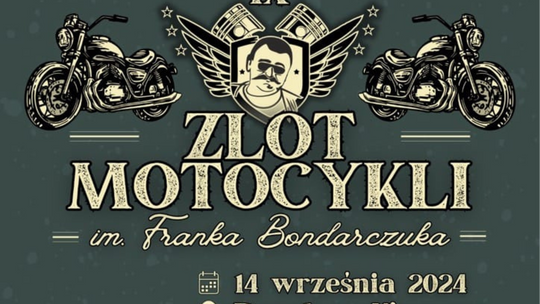 Zapowiedź IX Zlotu Motocykli im. Franka Bondarczuka