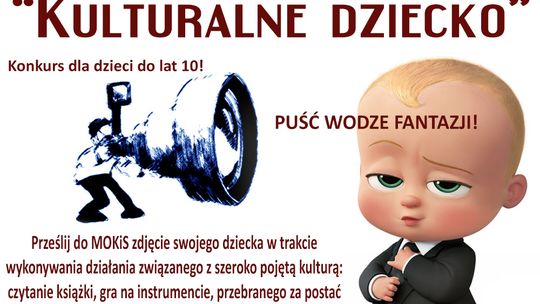 ZAPRASZAMY DO UDZIAŁU W KONKURSIE „KULTURALNE DZIECKO”