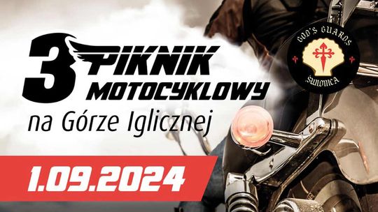 Zapraszamy na 3. Piknik Motocyklowy na Górze Iglicznej