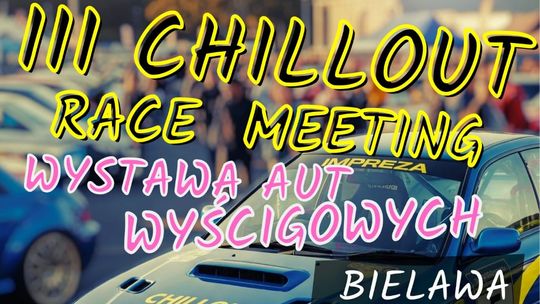 Zapraszamy na III Chillout Race Meeting w Bielawie