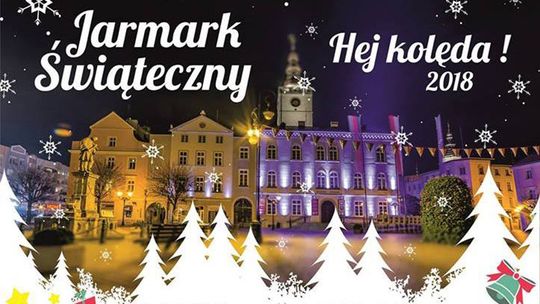 ZAPRASZAMY NA JARMARK ŚWIĄTECZNY - HEJ KOLĘDA! 