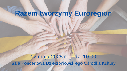 Zaproszenie na spotkanie w ramach małego projektu „Razem tworzymy Euroregion”