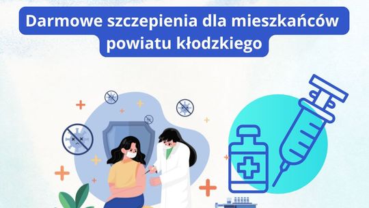 Zespół Opieki Zdrowotnej w Kłodzku informuje, że dostępne są bezpłatne szczepienia