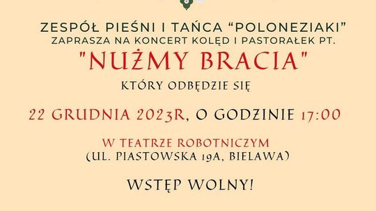 Zespół Pieśni i Tańca Poloneziaki zaprasza na koncert Kolęd i Pastorałek