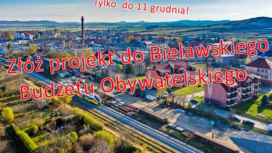 ZŁÓŻ PROJEKT DO BUDŻETU OBYWATELSKIEGO BIELAWY