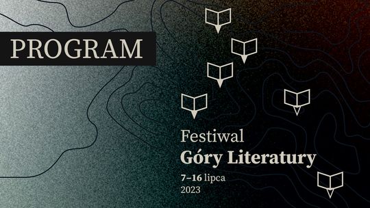 Znamy program Festiwalu Góry Literatury 2023