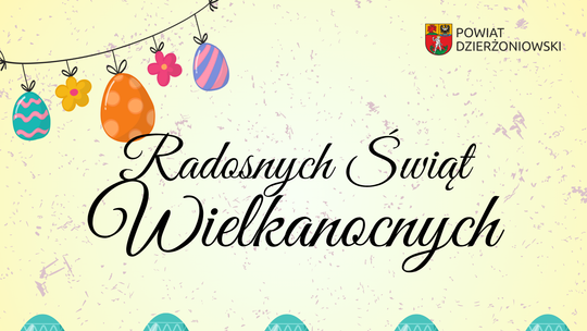 Życzenia Wielkanocne Starosty Dzierżoniowskiego