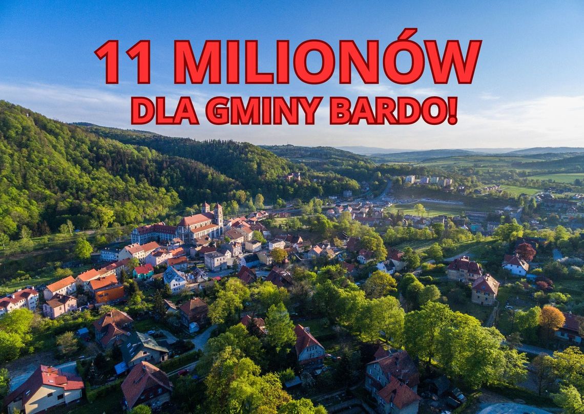11 mln złotych trafi do gminy Bardo