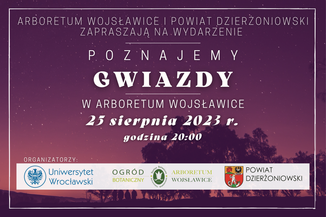 2 edycja Poznajemy Gwiazdy w Arboretum Wojsławice