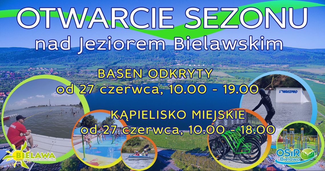 27 CZERWCA - OTWARCIE SEZONU LETNIEGO NA JEZIORZE BIELAWSKIM 27 CZERWCA - OTWARCIE SEZONU LETNIEGO NA JEZIORZE BIELAWSKIM