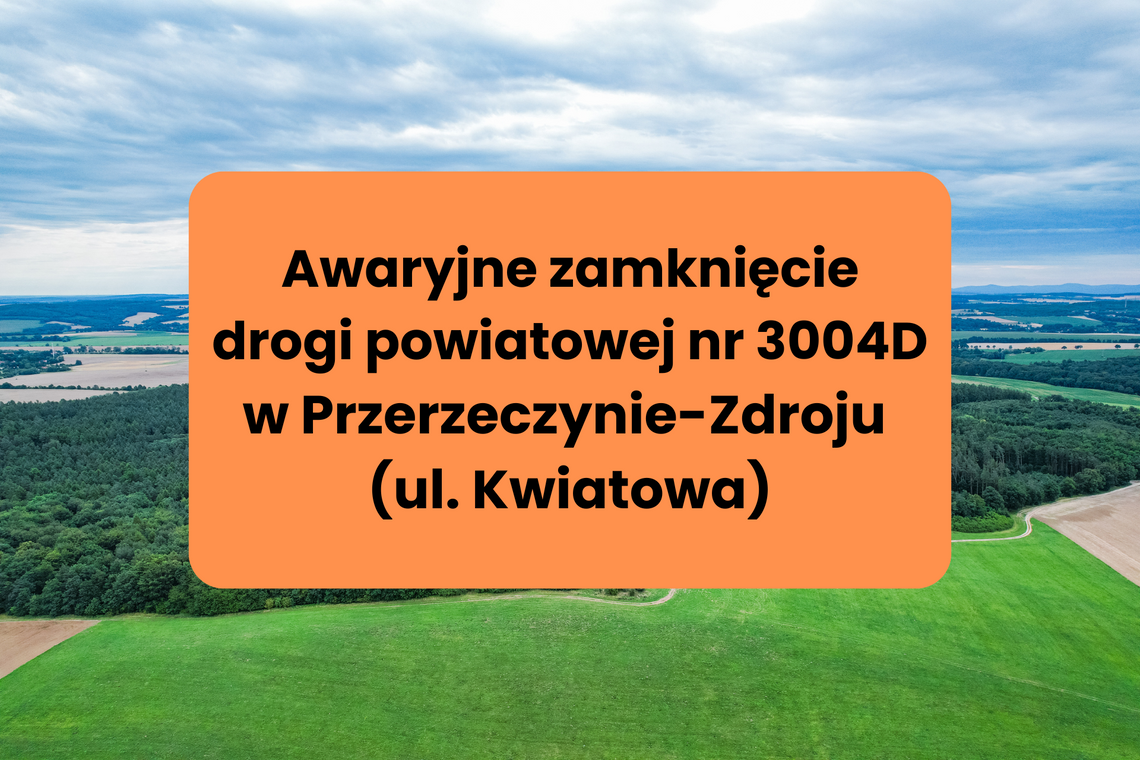 Awaryjne zamknięcie drogi powiatowej w Przerzeczynie-Zdroju