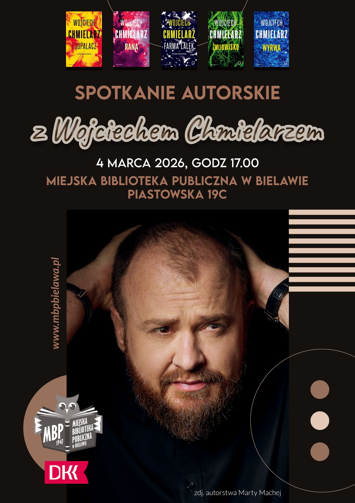 Bielawa: Spotkanie autorskie z Wojciechem Chmielarzem Bielawa: Spotkanie autorskie z Wojciechem Chmielarzem