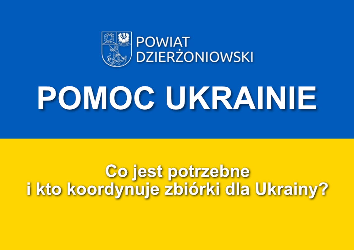 CO JEST POTRZEBNE I KTO KOORDYNUJE ZBIÓRKI DLA UKRAINY?