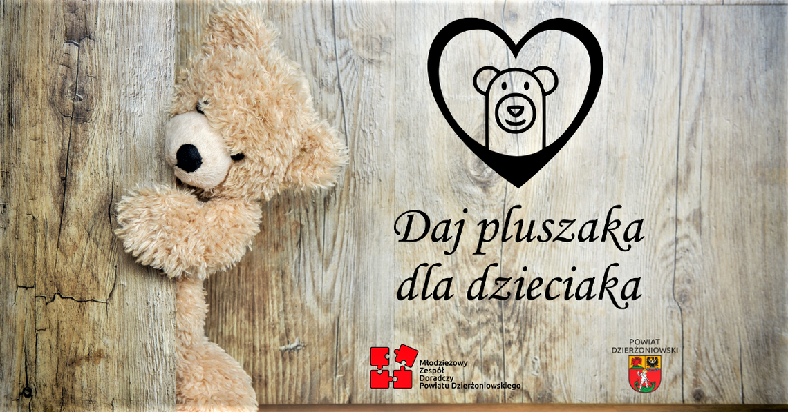 DAJ PLUSZAKA DLA DZIECIAKA DAJ PLUSZAKA DLA DZIECIAKA