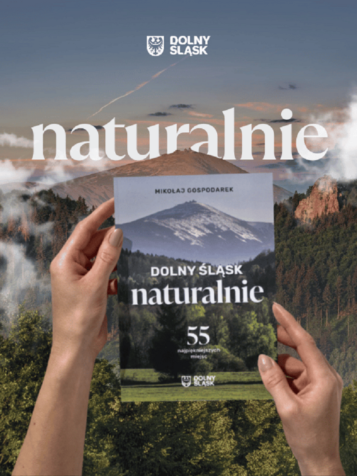 „Dolny Śląsk naturalnie” – nowa akcja i przewodnik po najpiękniejszych miejscach regionu „Dolny Śląsk naturalnie” – nowa akcja i przewodnik po najpiękniejszych miejscach regionu