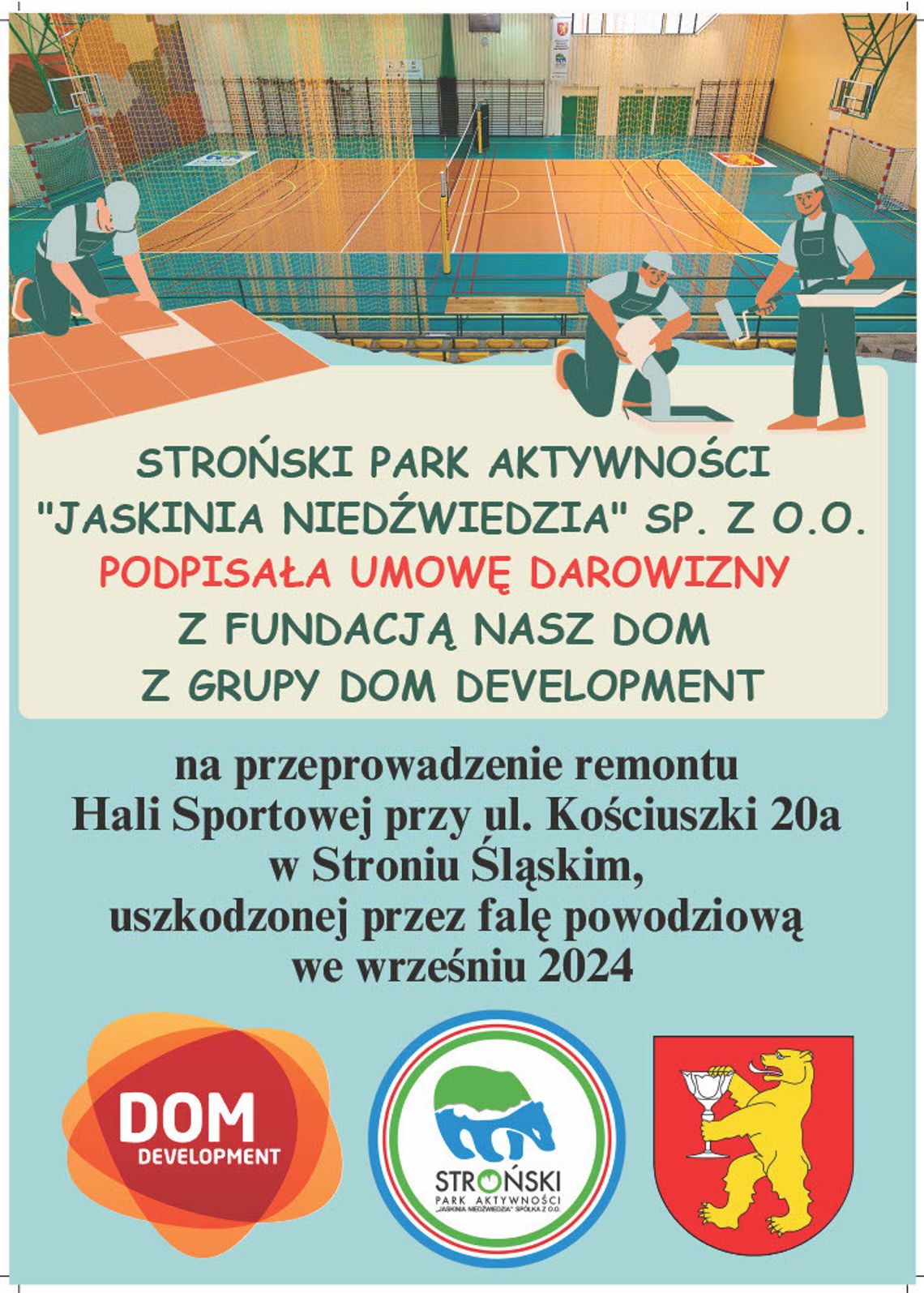 FUNDACJA NASZ DOM INWESTUJE 300 000 ZŁ W REMONT HALI SPORTOWEJ STROŃSKIEGO PARKU AKTYWNOŚCI JASKINIA NIEDŹWIEDZIA FUNDACJA NASZ DOM INWESTUJE 300 000 ZŁ W REMONT HALI SPORTOWEJ STROŃSKIEGO PARKU AKTYWNOŚCI JASKINIA NIEDŹWIEDZIA
