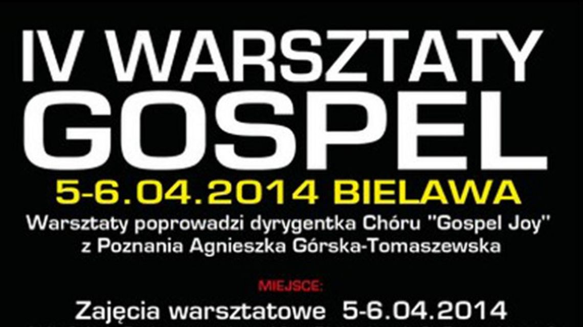 IV WARSZTATY GOSPEL W BIELAWIE