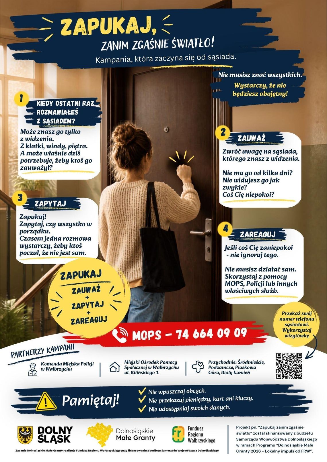 Nie znasz sąsiada? Zacznij od pukania. W Wałbrzychu rusza kampania „Zapukaj, zanim zgaśnie światło” Nie znasz sąsiada? Zacznij od pukania. W Wałbrzychu rusza kampania „Zapukaj, zanim zgaśnie światło”
