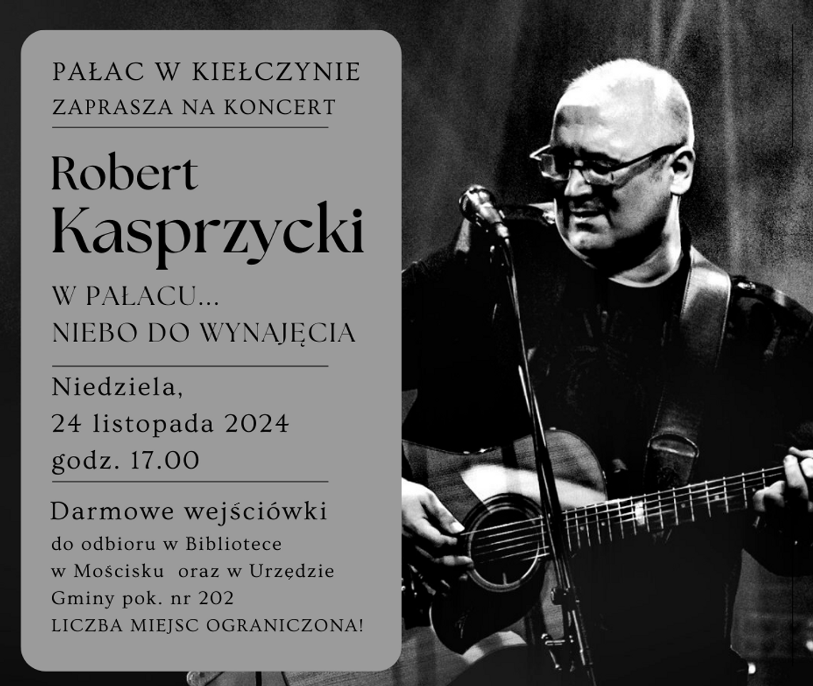 Niebo do wynajęcia. Robert Kasprzycki w Pałacu w Kiełczynie