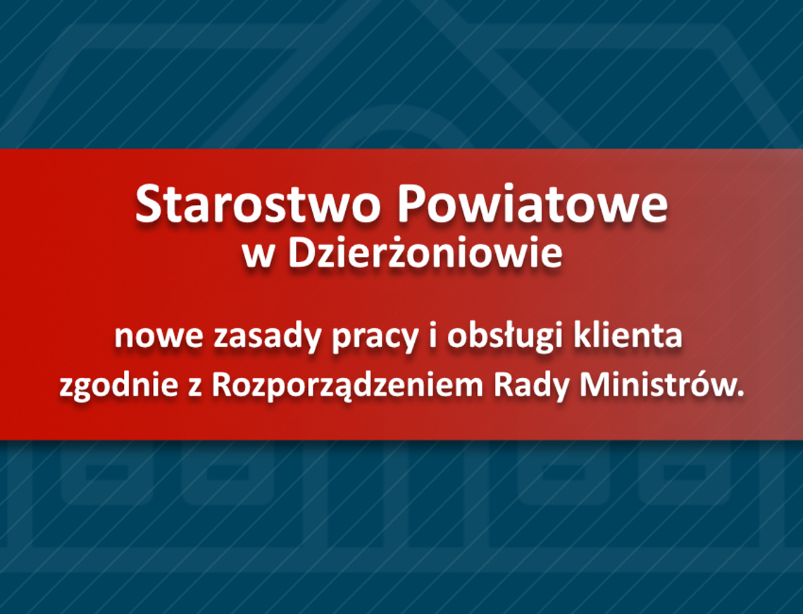 NOWE ZASADY PRACY STAROSTWA W DZIERŻONIOWIE