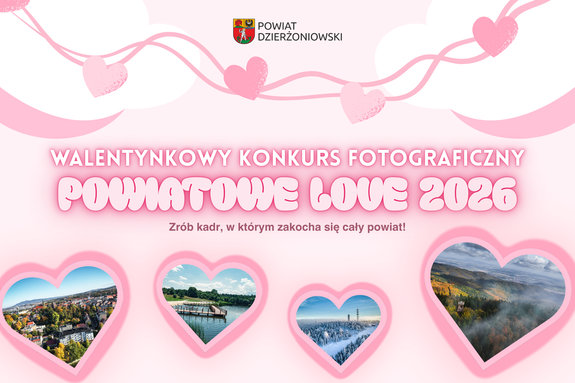 Ostatnia szansa na wzięcie udziału w Walentynkowym Konkursie Fotograficznym „Powiatowe Love 2026”