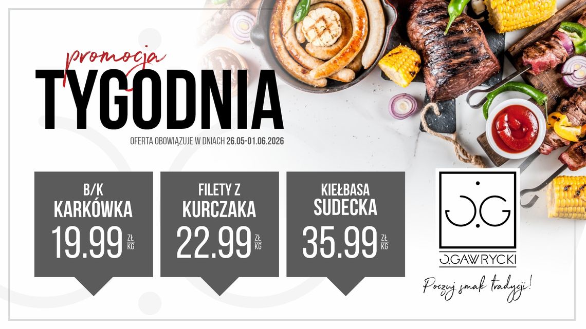 Promocja Tygodnia w dniach od 26 maja do 1 czerwca 2026 w sklepach Jerzego Gawryckiego Promocja Tygodnia w dniach od 26 maja do 1 czerwca 2026 w sklepach Jerzego Gawryckiego