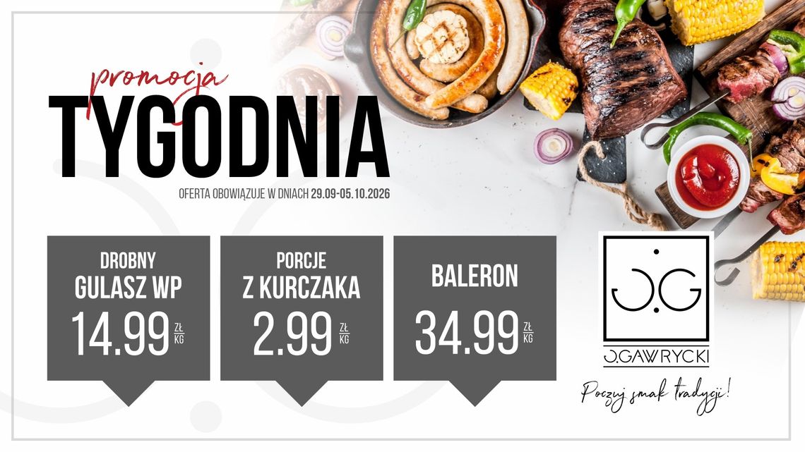 Promocja Tygodnia w dniach od 29 września – 5 października 2026 w sklepach Jerzego Gawryckiego! Promocja Tygodnia w dniach od 29 września – 5 października 2026 w sklepach Jerzego Gawryckiego!