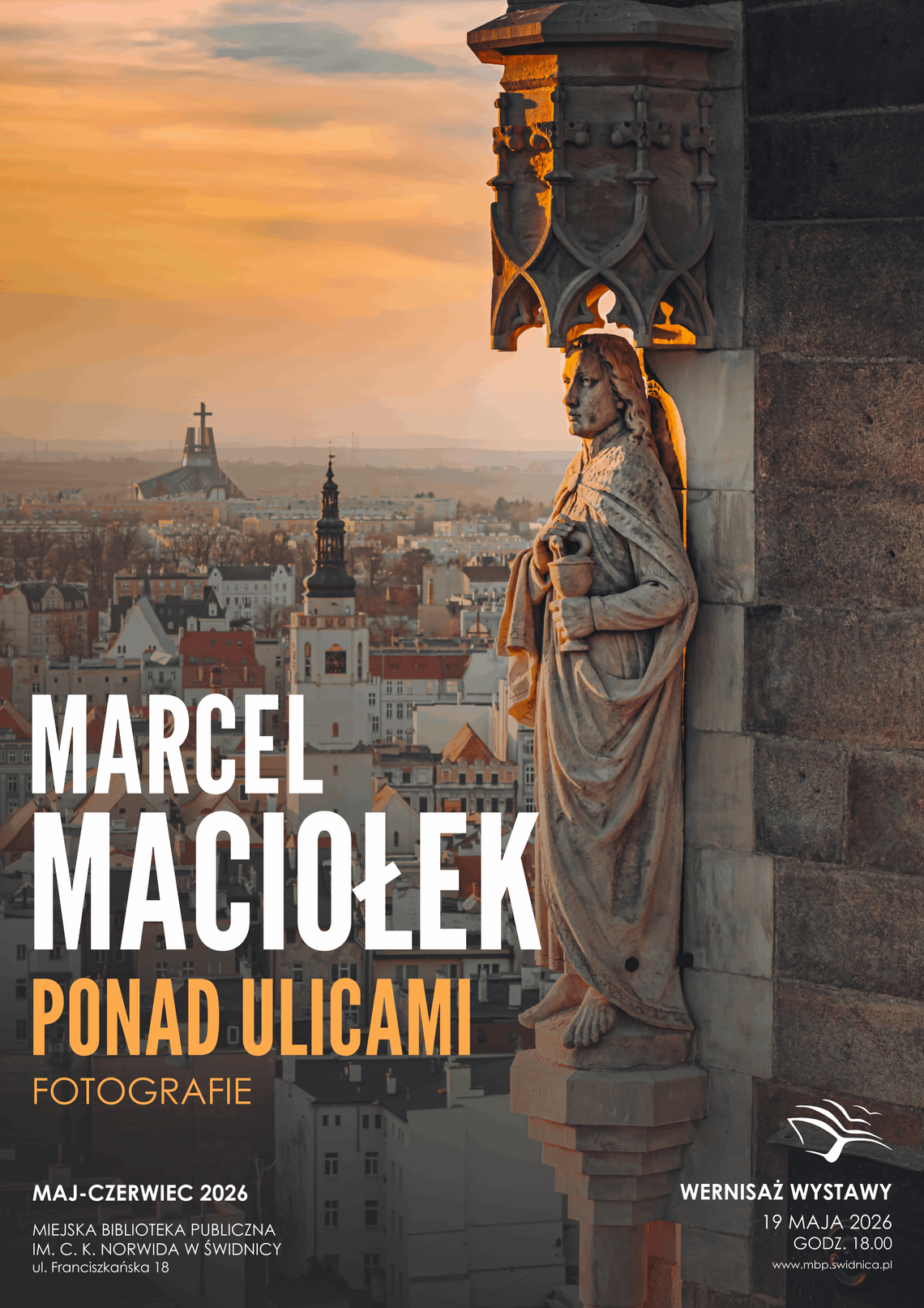 Przed nami wernisaż wystawy Marcela Maciołka „Ponad ulicami. Fotografie”. Przed nami wernisaż wystawy Marcela Maciołka „Ponad ulicami. Fotografie”.