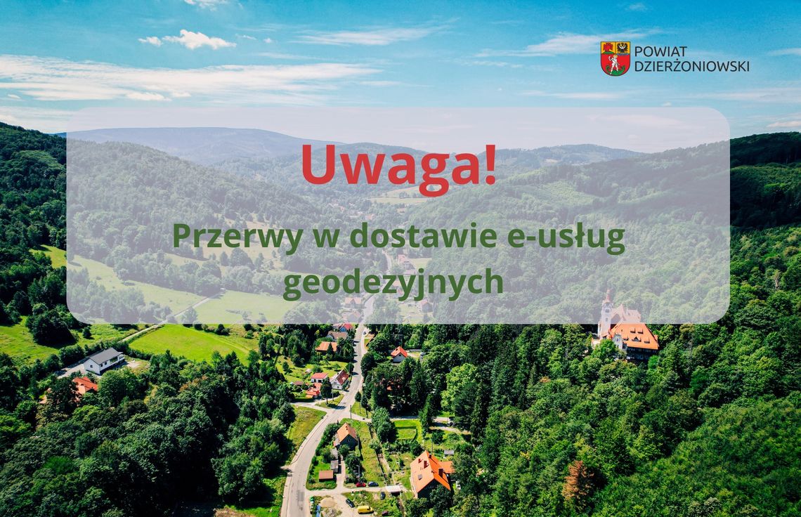 Przerwy w dostawie e-usług geodezyjnych
