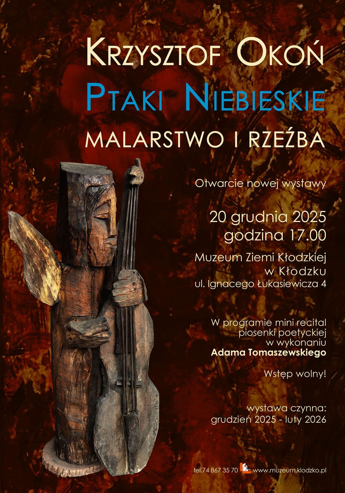 „Ptaki Niebieskie. Malarstwo i rzeźba” Krzysztofa Okonia „Ptaki Niebieskie. Malarstwo i rzeźba” Krzysztofa Okonia