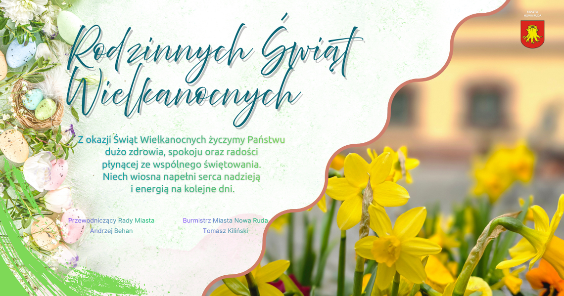 Rodzinny Świąt Wielkanocnych życzy burmistrz Nowej Rudy