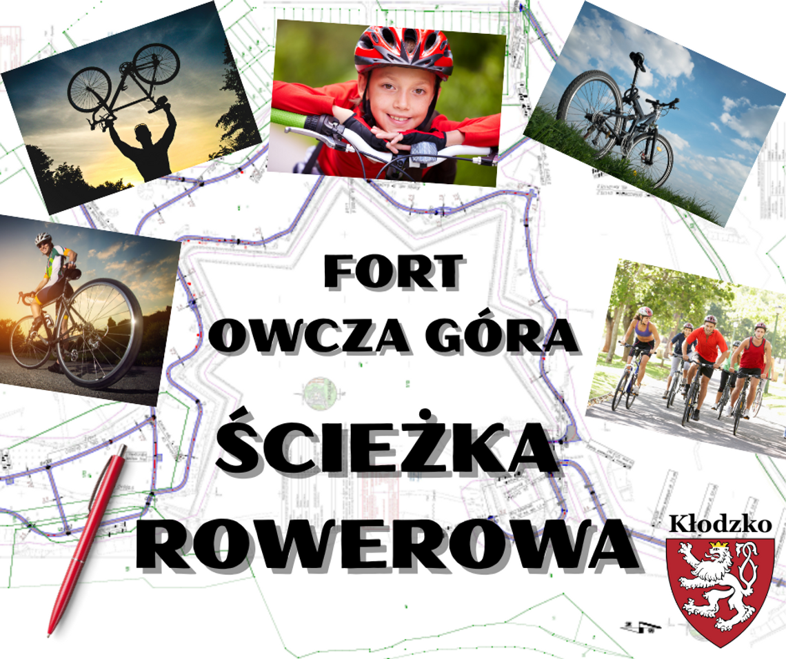 ŚCIEŻKA ROWEROWA DOOKOŁA FORTU OWCZA GÓRA