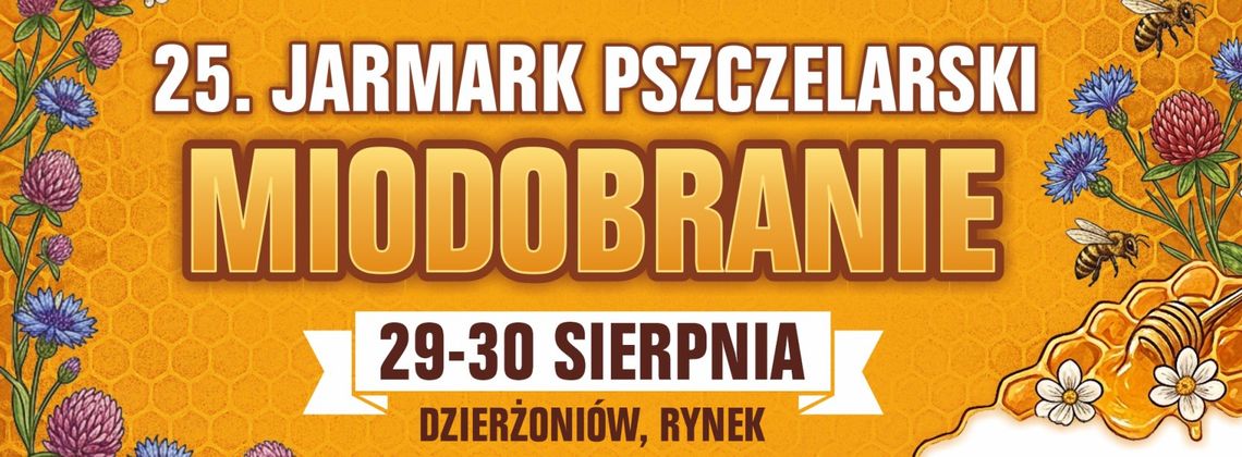Słodkie pożegnanie wakacji! 25. Jarmark Pszczelarski Miodobranie wraca na dzierżoniowski Rynek Słodkie pożegnanie wakacji! 25. Jarmark Pszczelarski Miodobranie wraca na dzierżoniowski Rynek