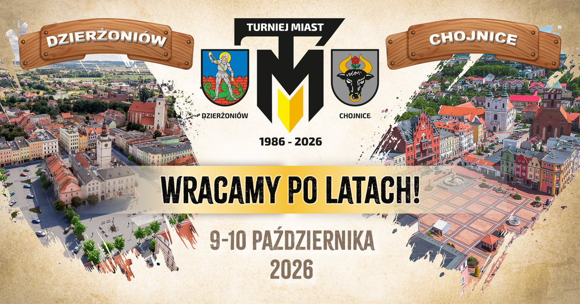TURNIEJ MIAST WRACA PO 40 LATACH. CHOJNICE ZAGRAJĄ REWANŻ Z DZIERŻONIOWEM TURNIEJ MIAST WRACA PO 40 LATACH. CHOJNICE ZAGRAJĄ REWANŻ Z DZIERŻONIOWEM