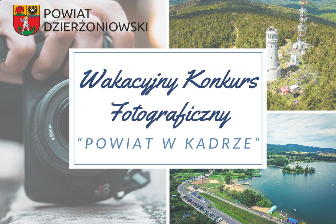Wakacyjny konkurs fotograficzny z Powiatu Dzierżoniowskiego Wakacyjny konkurs fotograficzny z Powiatu Dzierżoniowskiego